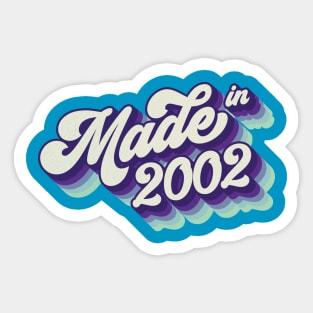 Made in 2002 Sticker